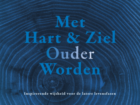 Met Hart &amp; Ziel Ouder Worden