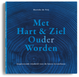 250 Citaten - 34 Gedichten  Met Hart & Ziel Ouder Worden